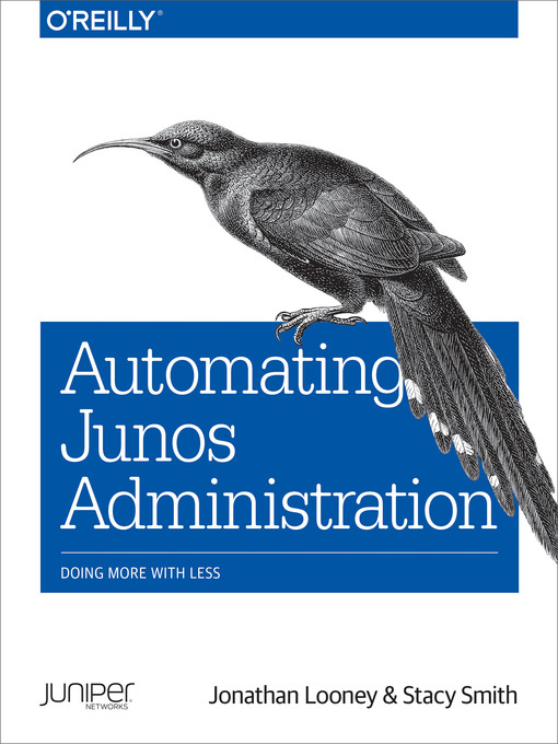 Title details for Automating Junos Administration by Jonathan Looney - Available